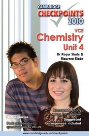 Cambridge Checkpoints VCE Chemistry Unit 4 2010 2010: Unit 4