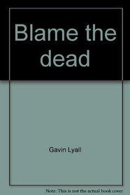 Blame the Dead: 2