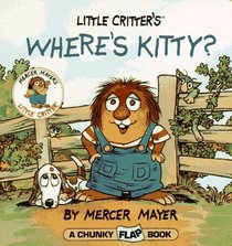 Where's Kitty? (Mercer Mayer's Little Critter)