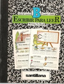 Escribir Para Leer (Writing to Read). STUDENT BOOK B, ISBN 088272343X