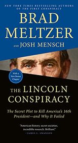 The Lincoln Conspiracy: The Secret Plot to Kill America's 16th President--and Why It Failed