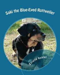 Saki the Blue-Eyed Rottweiler