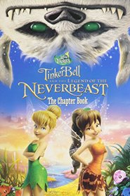 Disney Fairies: Tinker Bell and the Legend of the NeverBeast: The Chapter Book