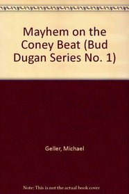 Mayhem on the Coney Beat (Bud Dugan Series No. 1)