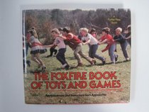 The Foxfire Book of Toys and Games