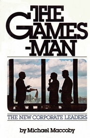 The Gamesman: The New Corporate Leaders