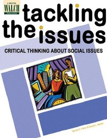 Tackling the Issues: Critical Reading and Thinking About Crucial Social Issues