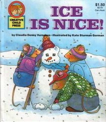 Ice is nice! (Creative Child Press tales)