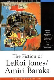 The Fiction of Leroi Jones/Amiri Baraka (The Library of Black America)