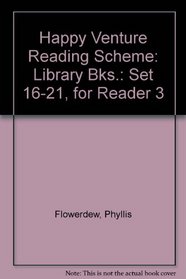 Happy Venture Reading Scheme: Library Bks.: Set 16-21, for Reader 3