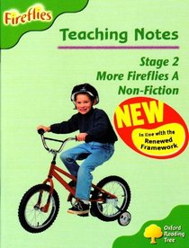 Oxford Reading Tree: Stage 2: More Fireflies A: Teaching Notes