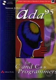 Ada 95 for C and C ++ Programmers (International Computer Science Series)