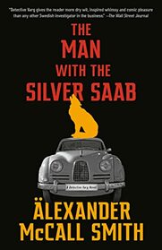 The Man with the Silver Saab (Detective Varg, Bk 3)