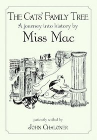 The Cats' Family Tree: A Journey into History by Miss Mac