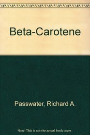 Beta-Carotene (Good Health Guides Series)
