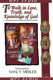 To Walk in Love, Truth, and Knowledge of God (King's High Way)