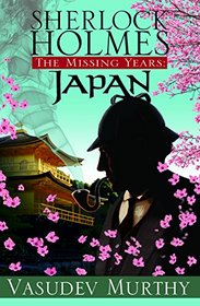 Sherlock Holmes, The Missing Years: Japan