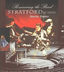 Romancing the Bard: Stratford at Fifty