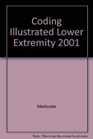 Coding Illustrated Lower Extremity 2001