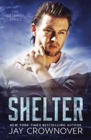 Shelter (Getaway, Bk 2)