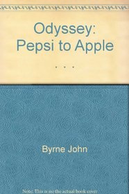Odyssey: Pepsi to Apple . . .