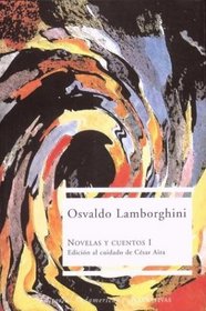 Novelas y Cuentos I (Spanish Edition)
