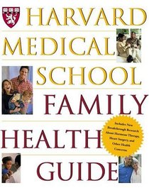 Harvard Medical School Family Health Guide (Harvard Medical School Family Health Guide)