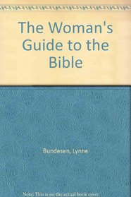 The Woman's Guide to the Bible