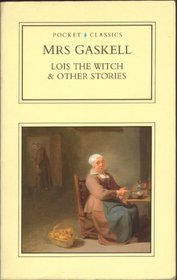 Lois the Witch and Other Stories (Pocket classics)