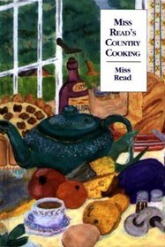 Miss Read's Country Cooking, Or, to Cut a Cabbage-Leaf (Miss Read)