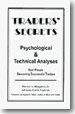 Traders' secrets psychological & technical analysis: Real people becoming successful traders