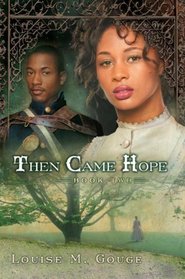 Then Came Hope (Then Came Faith, Bk 2)