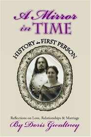 A Mirror in Time: History in First Person