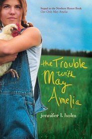The Trouble with May Amelia (May Amelia, Bk 2)