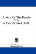 A Man Of The People V1: A Tale Of 1848 (1871)