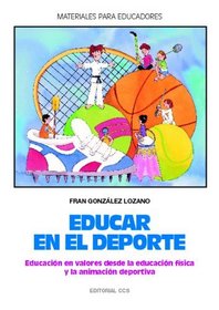 Educar En El Deporte - 2 Edicin (Spanish Edition)