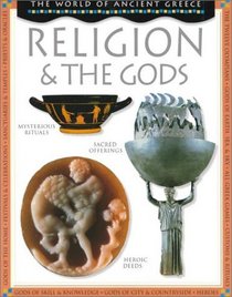 Religion  the Gods (World of Ancient Greece)