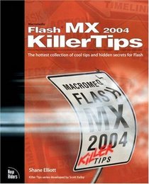 Macromedia Flash MX 2004 Killer Tips (Killer Tips)