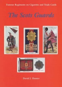 The Scots Guards (Famous Regiments on Cigarette & Trade Cards)