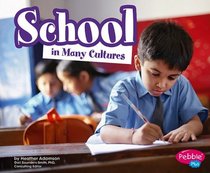 School in Many Cultures (Life Around the World)
