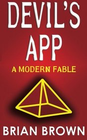 Devil's App: A Modern Fable