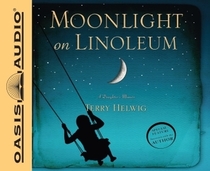 Moonlight on Linoleum: A Daughter's Memoir (Audio CD) (Unabridged)