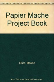 Papier Mache Project Book