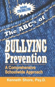 The ABC's of Bullying Prevention: A Comprehensive Schoolwide Approach