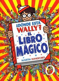 Donde esta Wally? El libro magico (Spanish Edition)