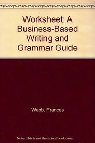 Worksheet: A Business-Based Writing and Grammar Guide