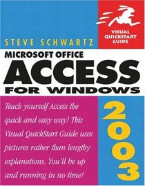 Microsoft Office Access 2003 for Windows (Visual QuickStart Guide)