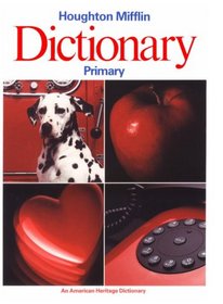 Houghton Mifflin Primary Dictionary (American Heritage Dictionary)