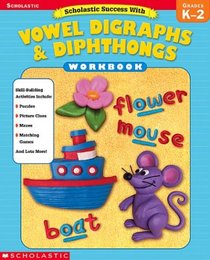 Scholastic Success With Vowel Digraphs & Dipthongs (Scholastic Success)