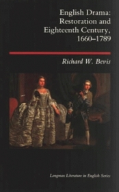 English Drama: Restoration and Eighteenth Century, 1660-1789 (Longman Literature in English Series)